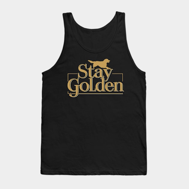 Stay Golden Dog Retriever Dogs Lover Men Women Kids Funny Tank Top by AimArtStudio